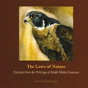 The laws of nature : excerpts from the writings of Ralph Waldo Emerson /