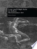 Low and high style in Italian Renaissance art /