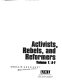 Activists, rebels, and reformers /