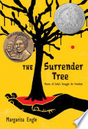 The surrender tree : poems of Cuba's struggle for freedom /