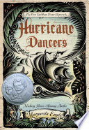 Hurricane dancers : the first Caribbean pirate shipwreck /