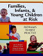 Families, infants, & young children at risk : pathways to best practice /