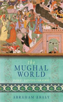 The Mughal world : India's tainted paradise /
