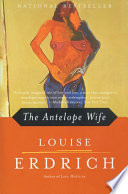The antelope wife : a novel /