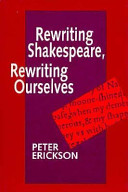 Rewriting Shakespeare, rewriting ourselves /