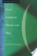 Asian American women and men : labor, laws and love /