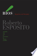 Bíos : biopolitics and philosophy /