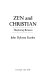 Zen and Christian, the journey between /
