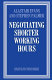 Negotiating shorter working hours /