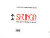 Shunga : the art of love in Japan /