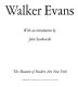 Walker Evans.