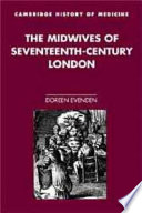 The midwives of seventeenth-century London /