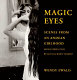 Magic eyes : scenes from an Andean girlhood /