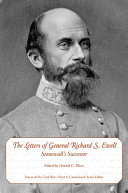 The letters of General Richard S. Ewell : Stonewall's successor /