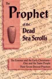 The prophet of the Dead Sea scrolls /