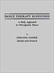 Dance therapy redefined : a body approach to therapeutic dance /