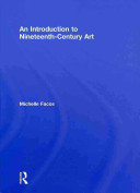 An introduction to nineteenth century art /