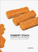 Gisbert Stach : Schmuck und Experiment = jewellery and experiment /