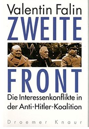 Zweite Front : die Interessenkonflikte in der Anti-Hitler- Koalition /