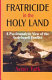 Fratricide in the Holy Land : a psychoanalytic view of the Arab-Israeli conflict /