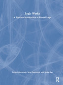Logic works : a rigorous introduction to formal logic /