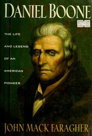Daniel Boone : the life and legend of an American pioneer /