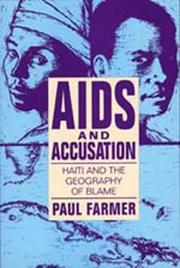 AIDS and accusation : Haiti and the geography of blame /