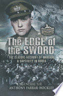 The edge of the sword : the classic account of warfare & captivity in Korea /