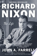 Richard Nixon : The Life /