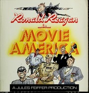 Ronald Reagan in Movie America : a Jules Feiffer production.