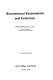 Biochemical systematics and evolution /