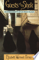 Guests of the Sheik : an ethnography of an Iraqi village /