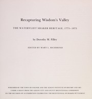 Recapturing Wisdom's Valley : the Watervliet Shaker heritage, 1775-1975 /