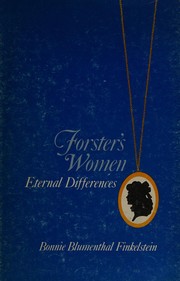 Forster's women : eternal differences.