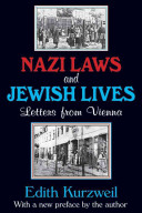 Nazi laws and Jewish lives : letters from Vienna /