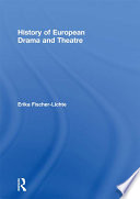 History of European drama and theatre /