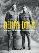 Berry boys : portraits of World War One Soldiers and families /