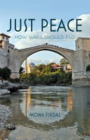 Just peace : how wars should end /