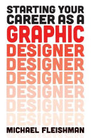 Starting your career as a graphic designer /