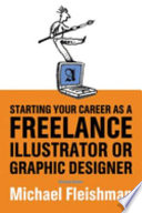 Starting your career as a freelance illustrator or graphic designer /
