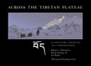 Across the Tibetan Plateau : ecosystems, wildlife & conservation /