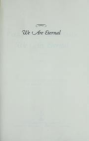 We are eternal : a novel /