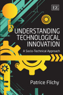 Understanding technological innovation : a socio-technical approach /