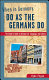 When in Germany, do as the Germans do : the clued-in guide to German life, language, and culture /