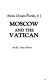 Moscow and the Vatican /