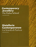 Contemporary jewellery : the Padua School /