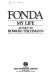 Fonda : my life /