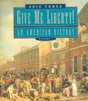 Give me liberty! : an American history /