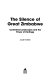 The silence of Great Zimbabwe : contested landscapes and the power of heritage /