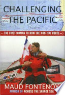 Challenging the Pacific : the first woman to row the Kon-Tiki route /